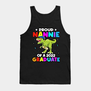 Proud Nannie Of A Class Of 2022 Graduate Dinosaur T Rex Graduation Tank Top